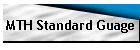 MTH Standard Guage